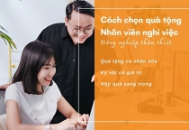 Gợi ý quà tặng nhân viên nghỉ việc ý nghĩa và tạo ấn tượng tốt nhất Gợi ý quà tặng nhân viên nghỉ việc ý nghĩa và tạo ấn tượng tốt nhất